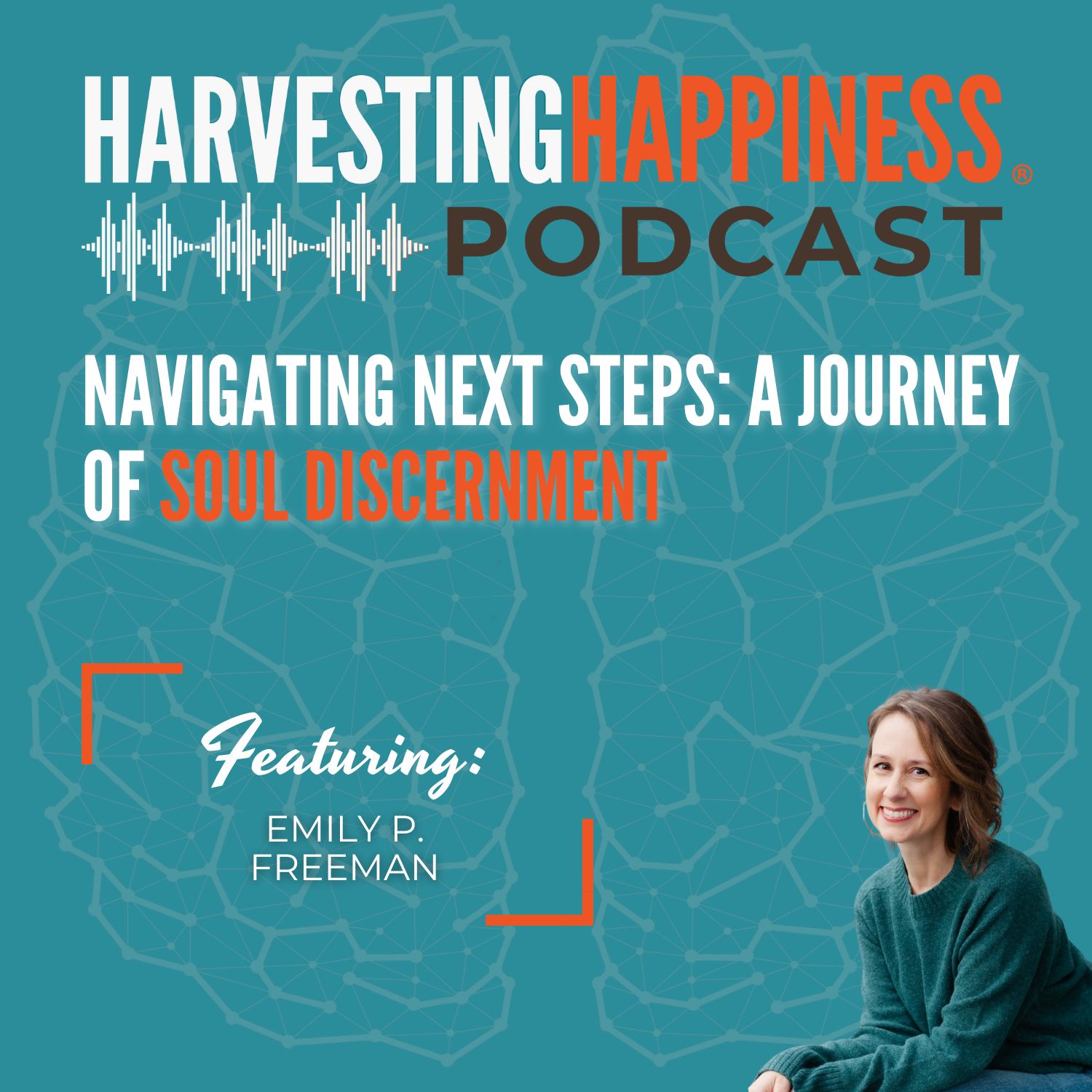 Navigating Next Steps: A Journey of Soul Discernment with Emily P. Freeman