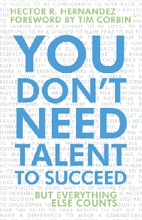 You Don't Need Talent